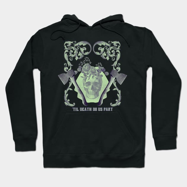 'Til Death Do Us Part Hoodie by MultiversiTee